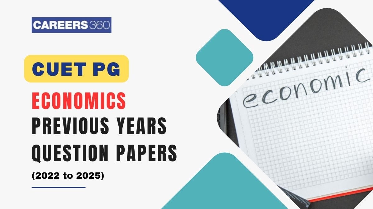 CUET PG Economics Previous Year Question Paper: Download PDF With Solutions